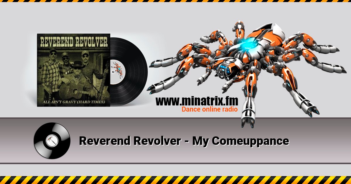 Reverend Revolver - My Comeuppance Listen online and download MP3