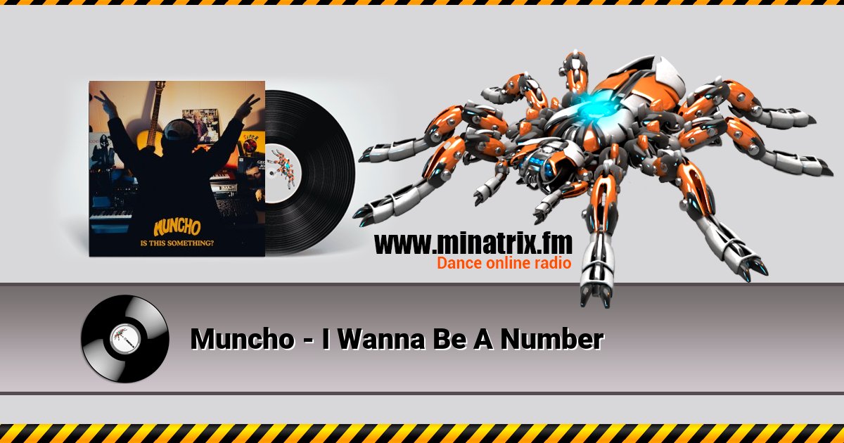 Muncho - I Wanna Be A Number Muncho - I Wanna Be A Number Listen online and download MP3