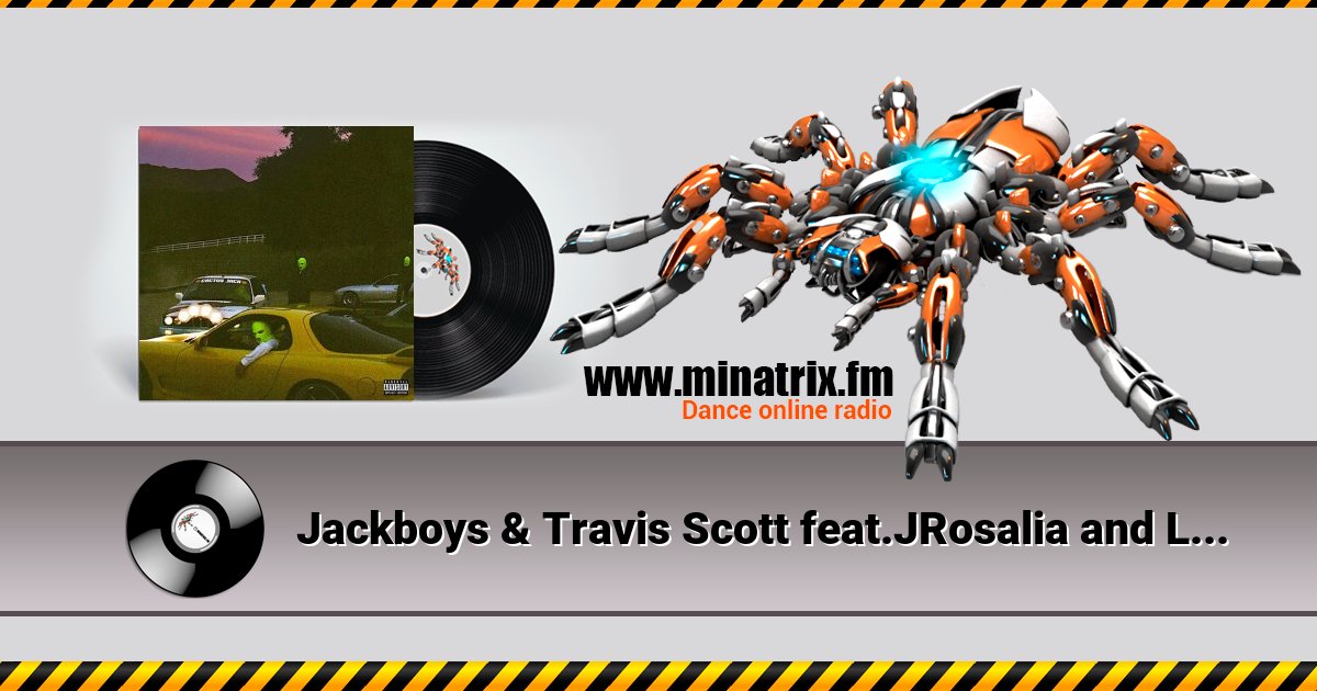 Jackboys & Travis Scott feat.JRosalia and Lil Baby - Highest in the Room (Remix) Listen online and download MP3