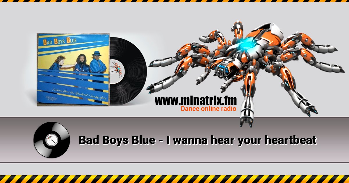 Bad Boys Blue - I wanna hear your heartbeat Listen online and download MP3