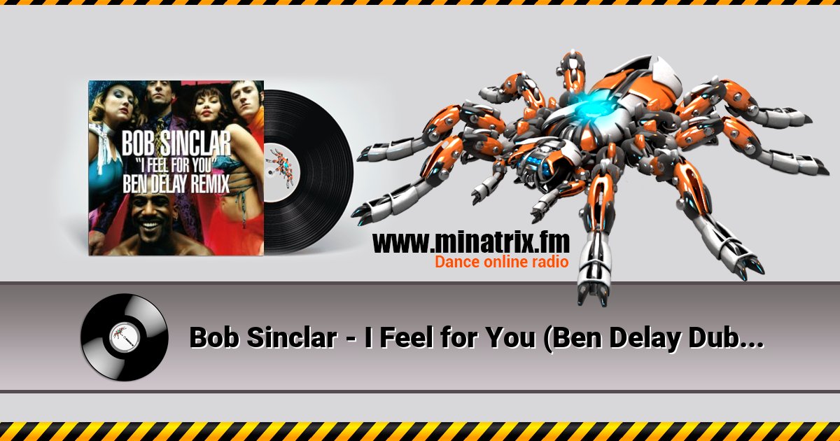 Bob Sinclar - I Feel for You (Ben Delay Dub Mix) Listen online and download MP3