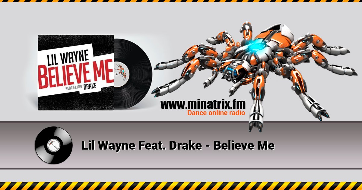 Lil Wayne Feat. Drake - Believe Me Слухати онлайн та завантажити MP3