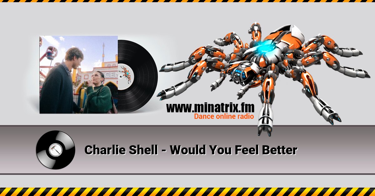 Charlie Shell - Would You Feel Better Listen online and download MP3