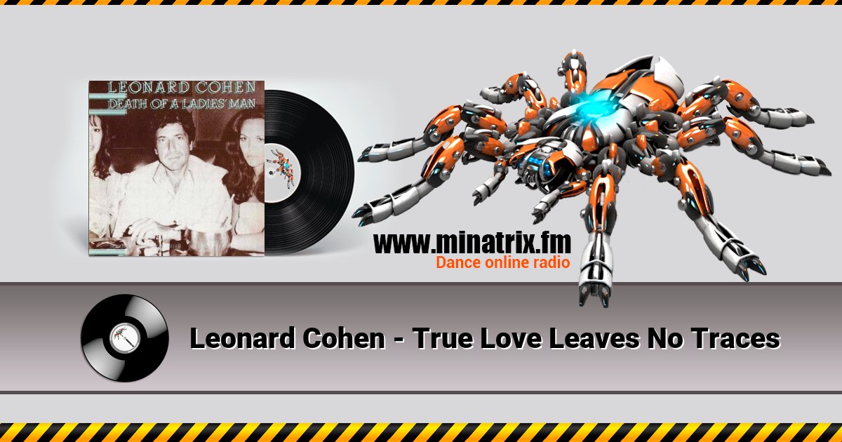 Leonard Cohen - True Love Leaves No Traces Listen online and download MP3