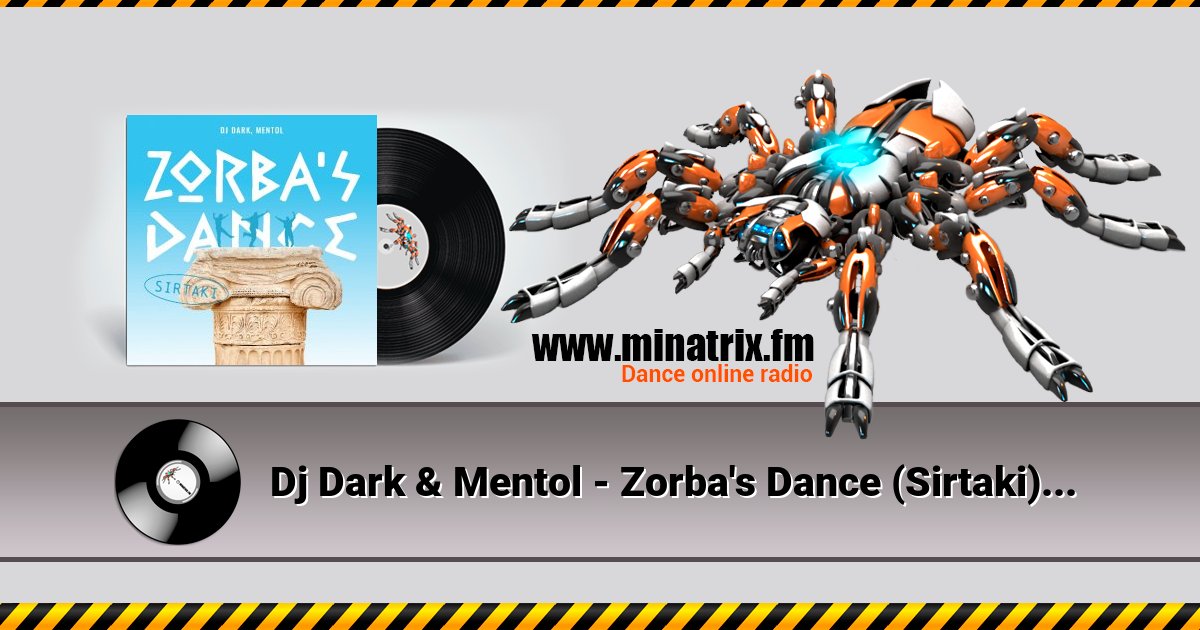 Dj Dark & Mentol - Zorba's Dance (Sirtaki) Dj Dark & Mentol - Zorba's Dance (Sirtaki) Listen online and download MP3