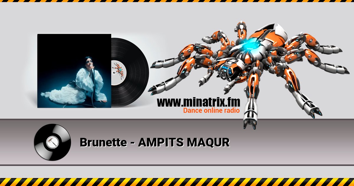 Brunette - AMPITS MAQUR Brunette - AMPITS MAQUR Listen online and download MP3