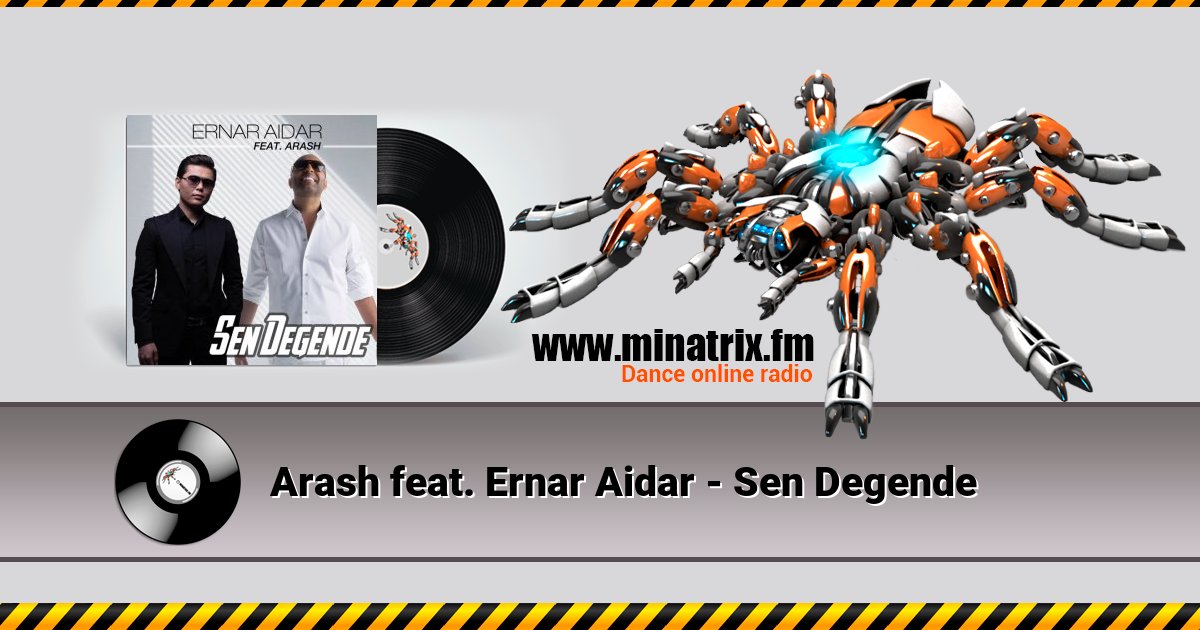 Arash feat. Ernar Aidar - Sen Degende Arash feat. Ernar Aidar - Sen Degende Listen online and download MP3