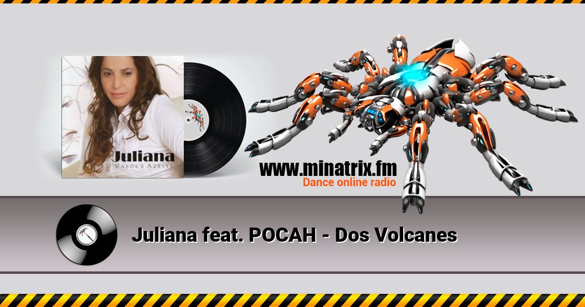 Juliana feat. POCAH - Dos Volcanes Listen online and download MP3