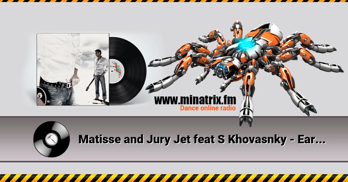 Matisse and Jury Jet feat S Khovasnky - Early sunrise Matisse and Jury Jet feat S Khovasnky - Early sunrise Listen online and download MP3