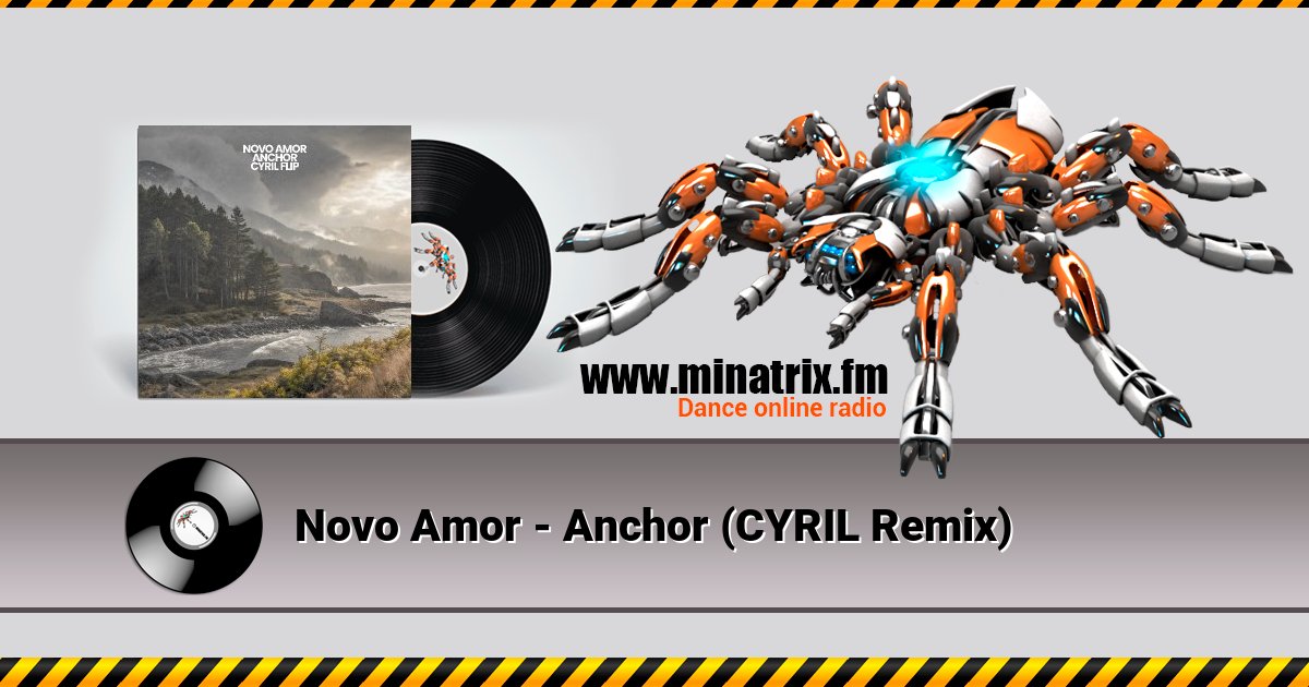Novo Amor - Anchor (CYRIL Remix) Listen online and download MP3