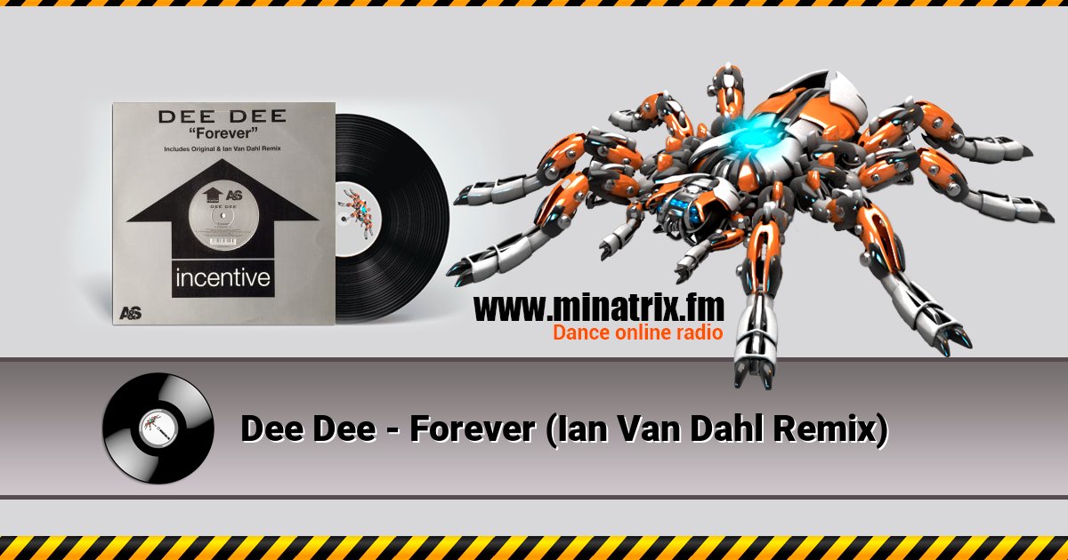 Dee Dee - Forever (Ian Van Dahl Remix) Listen online and download MP3