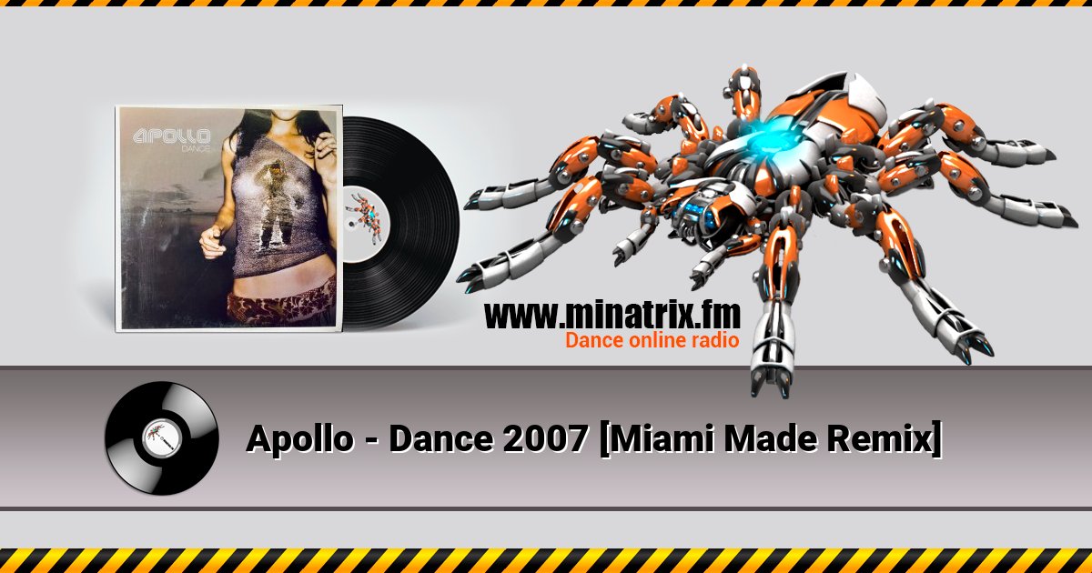 Apollo - Dance 2007 [Miami Made Remix] Listen online and download MP3