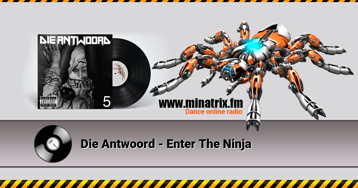 Die Antwoord - Enter The Ninja Listen online and download MP3
