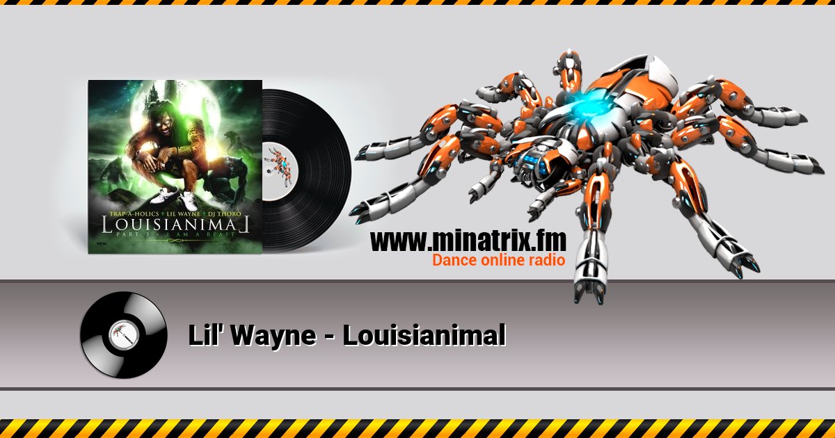 Lil' Wayne - Louisianimal Lil' Wayne - Louisianimal Listen online and download MP3