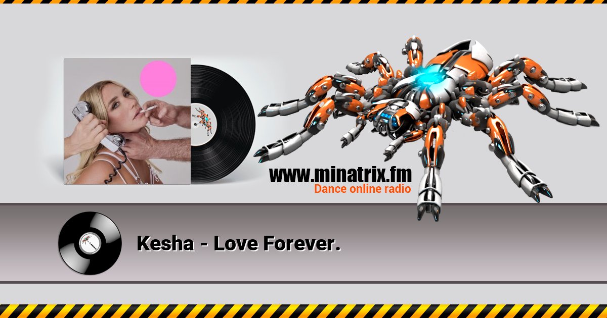 Kesha - Love Forever. Listen online and download MP3