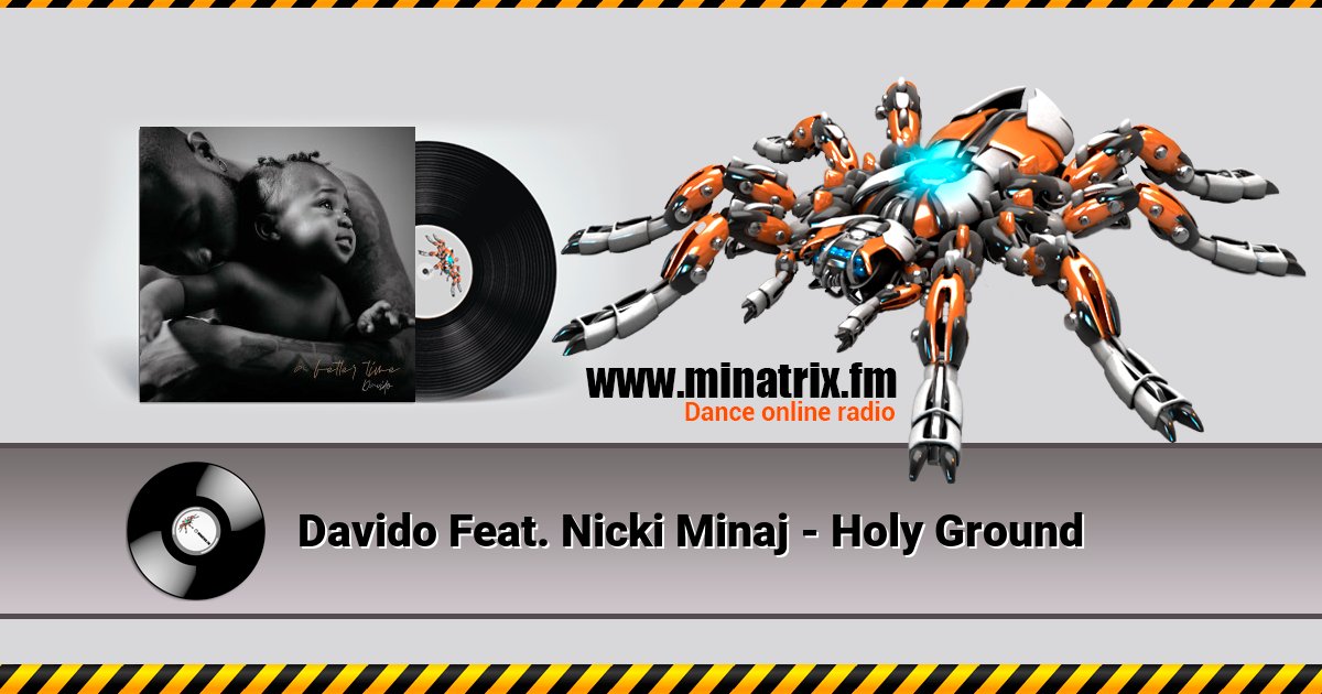 Davido Feat. Nicki Minaj - Holy Ground Listen online and download MP3