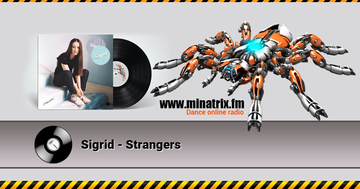 Sigrid - Strangers Sigrid - Strangers Listen online and download MP3
