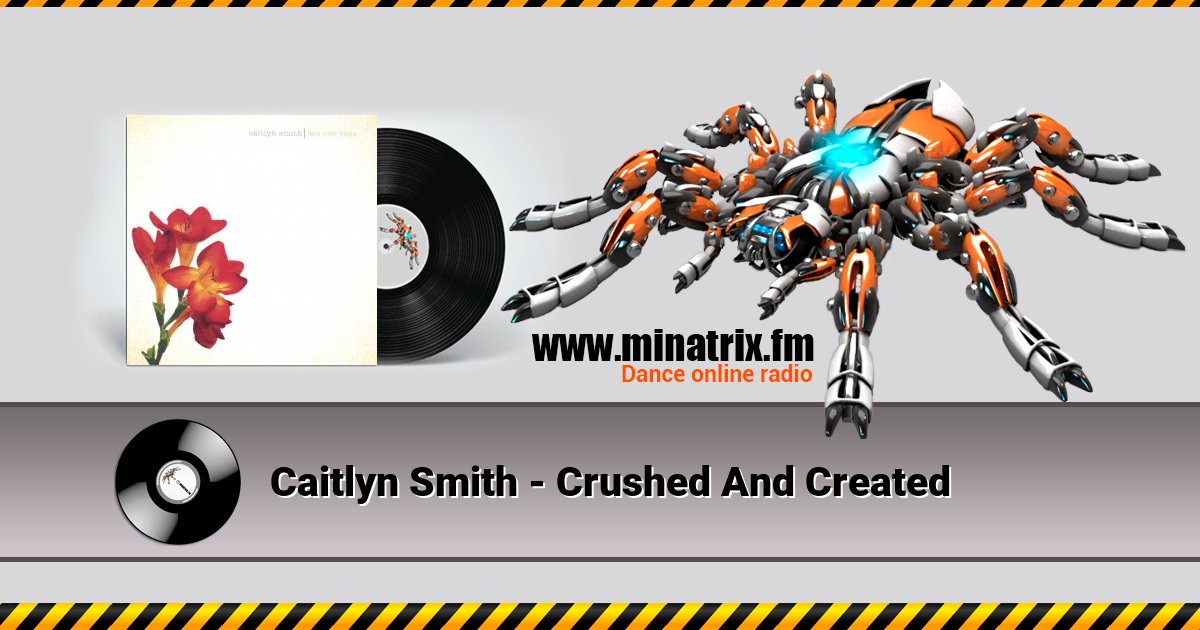 Caitlyn Smith - Crushed And Created Listen online and download MP3