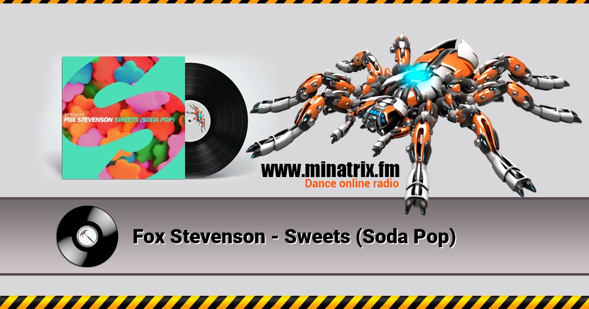 Fox Stevenson - Sweets (Soda Pop) Listen online and download MP3