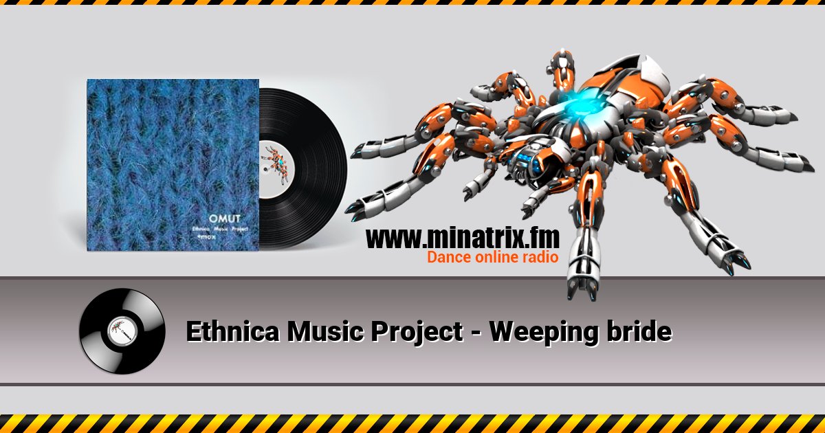 Ethnica Music Project - Weeping bride Listen online and download MP3