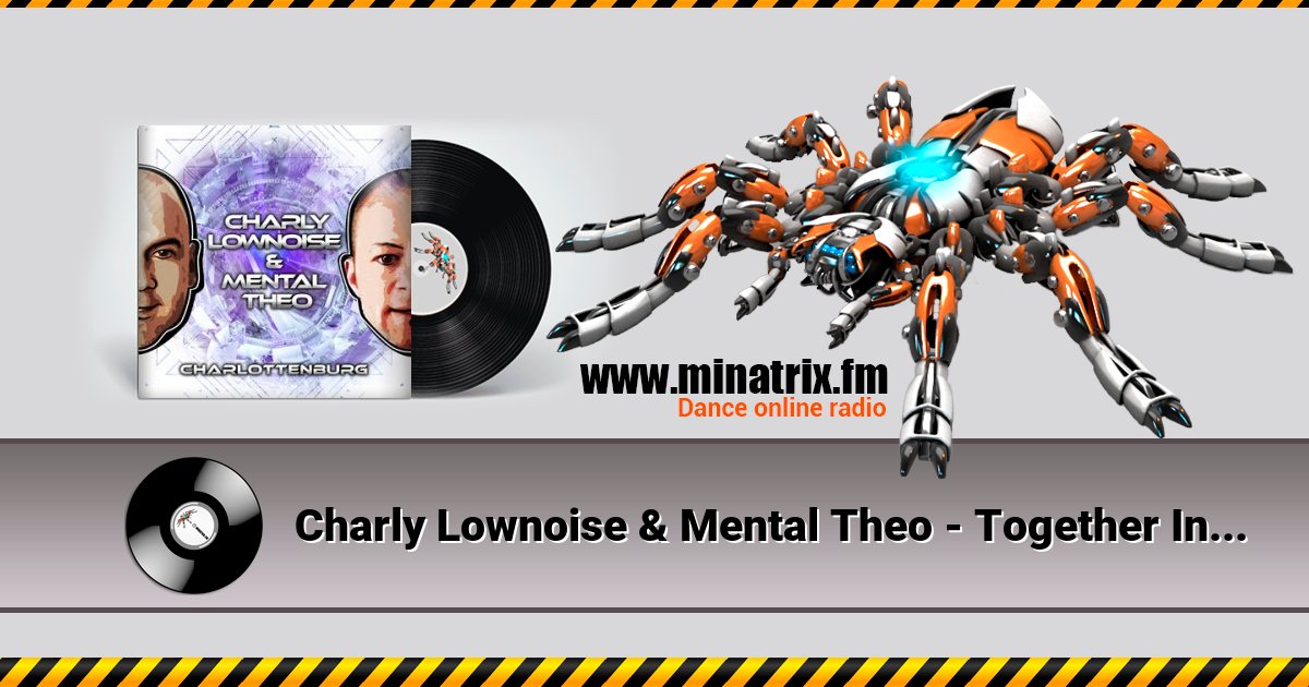 Charly Lownoise & Mental Theo - Together In Wonderland (Woef Mix) Charly Lownoise & Mental Theo - Together In Wonderland (Woef Mix) Listen online and download MP3