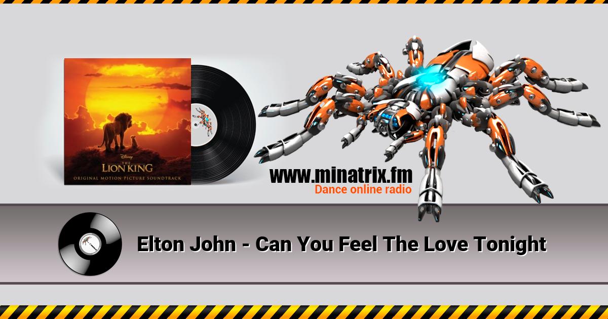 Elton John - Can You Feel The Love Tonight Elton John - Can You Feel The Love Tonight Listen online and download MP3