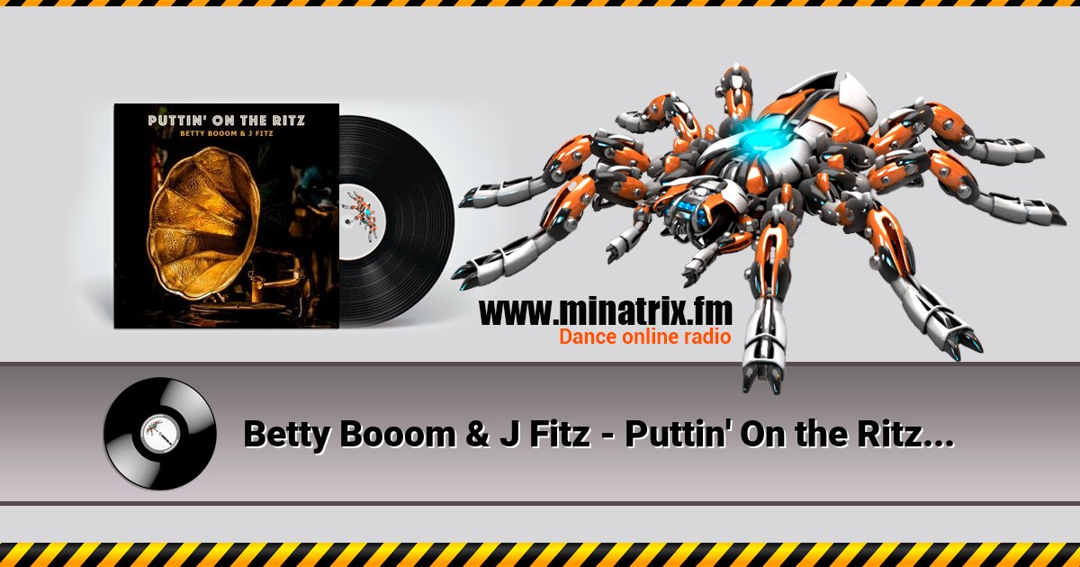 Betty Booom & J Fitz - Puttin' On the Ritz Listen online and download MP3