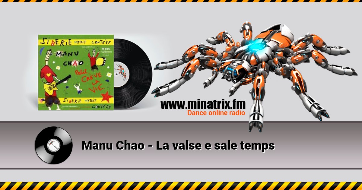 Manu Chao - La valse e sale temps Listen online and download MP3