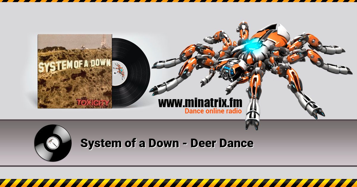 System of a Down - Deer Dance Listen online and download MP3