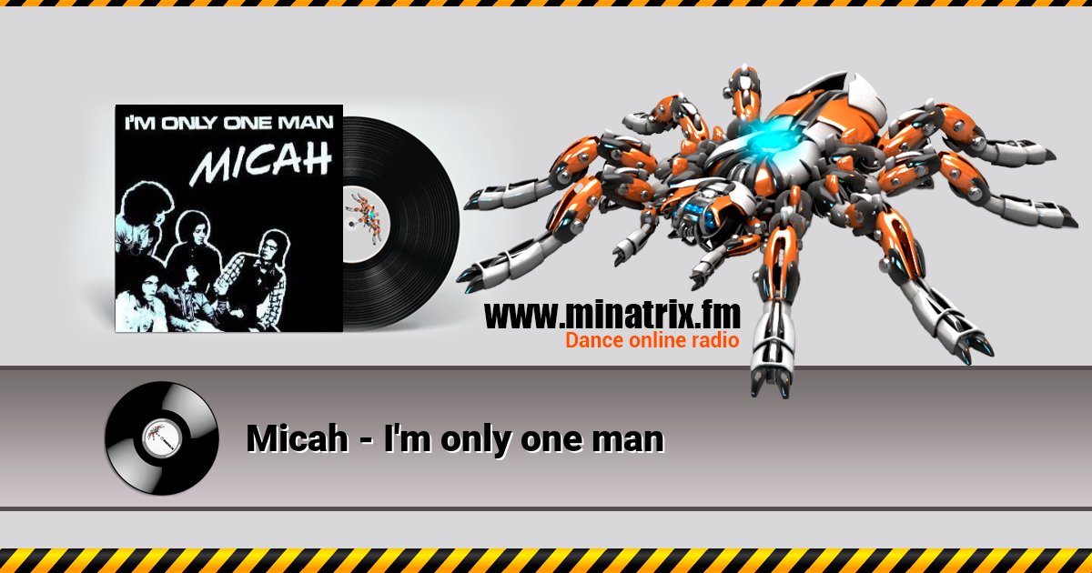 Micah - I'm only one man Listen online and download MP3