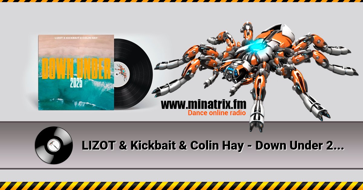 LIZOT & Kickbait & Colin Hay - Down Under 2025 Listen online and download MP3
