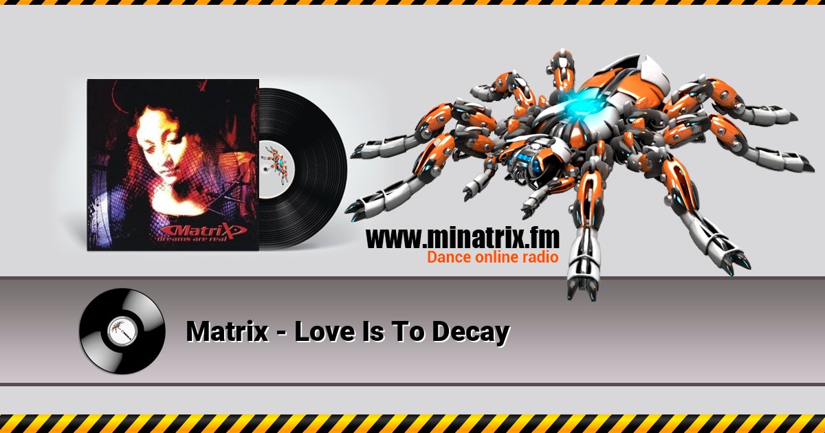 Matrix - Love Is To Decay Listen online and download MP3