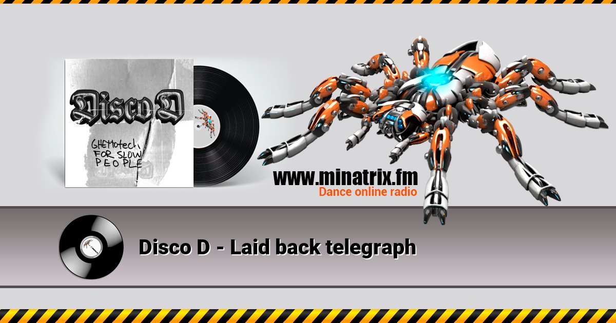 Disco D - Laid back telegraph Disco D - Laid back telegraph Listen online and download MP3