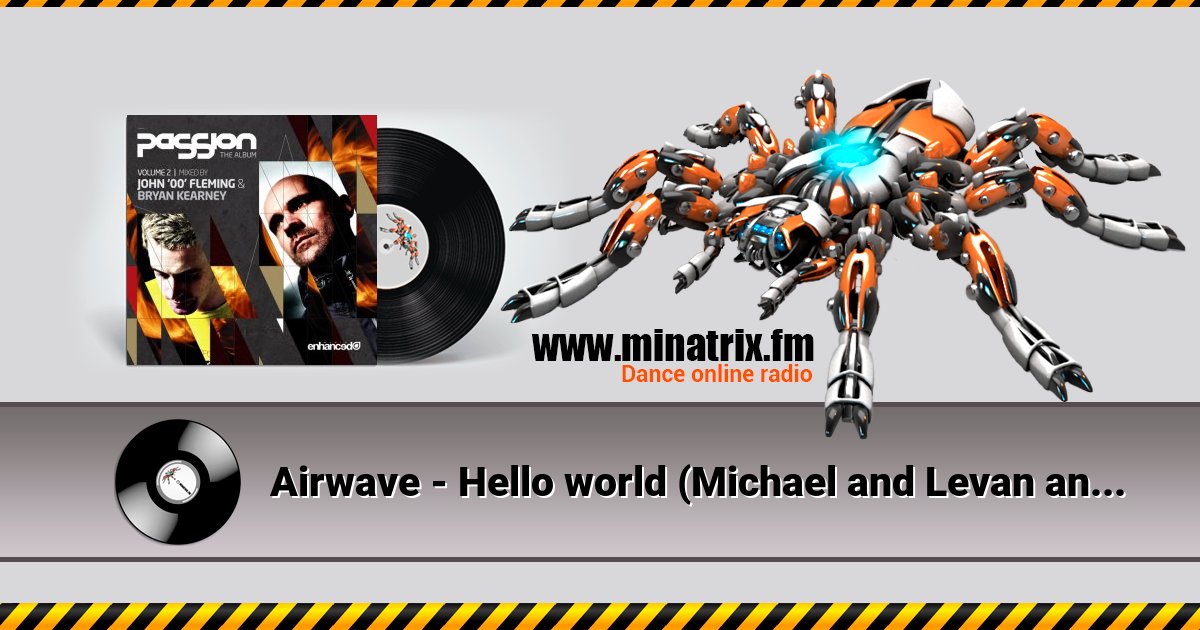 Airwave - Hello world (Michael and Levan and Stiven Rivic remix) Listen online and download MP3
