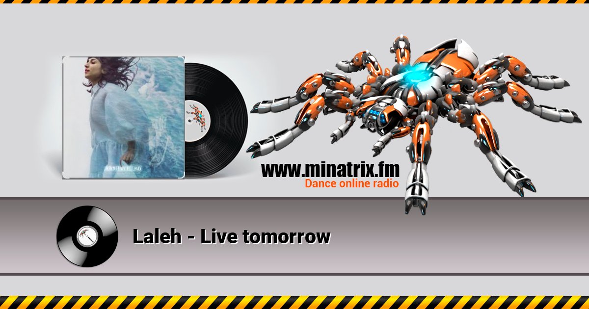 Laleh - Live tomorrow Listen online and download MP3