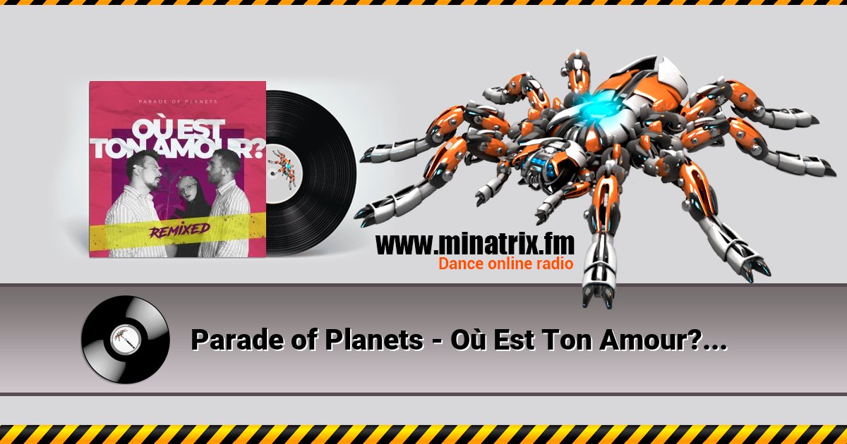 Parade of Planets - Où Est Ton Amour? (Dj Sasha Born Radio Edit) Listen online and download MP3