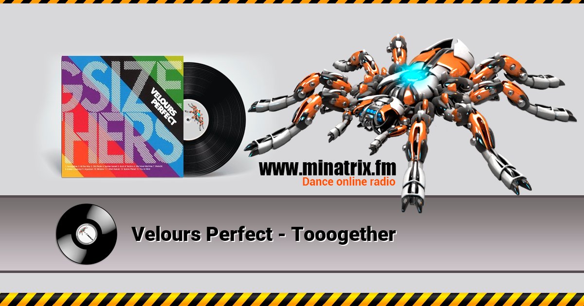 Velours Perfect - Tooogether Listen online and download MP3