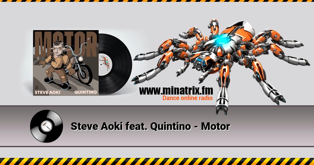 Steve Aoki feat. Quintino - Motor Listen online and download MP3