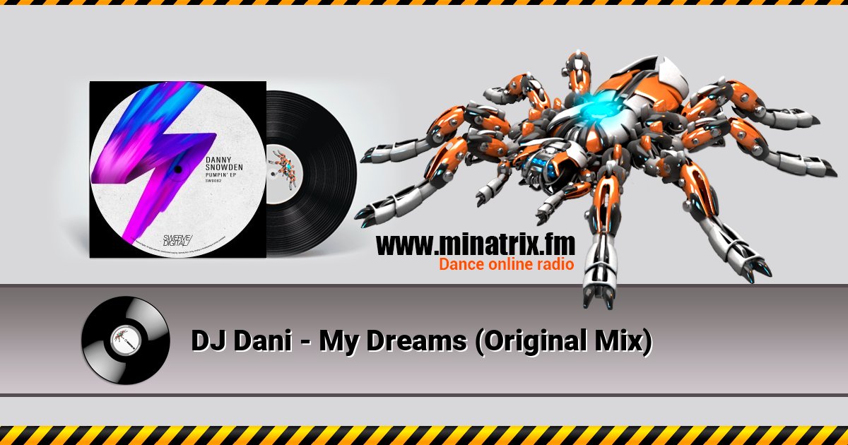 DJ Dani - My Dreams (Original Mix) Listen online and download MP3