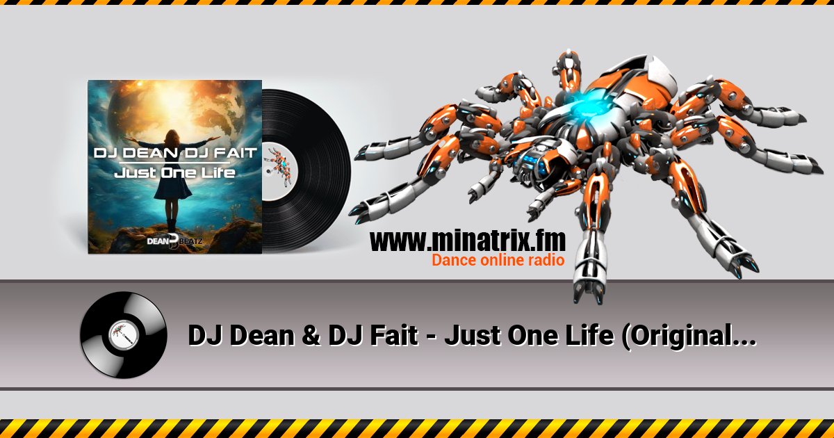 DJ Dean & DJ Fait - Just One Life (Original Mix) Listen online and download MP3