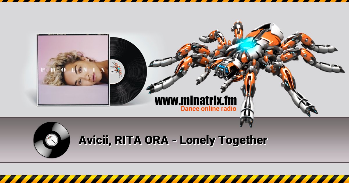 Avicii, RITA ORA - Lonely Together Listen online and download MP3
