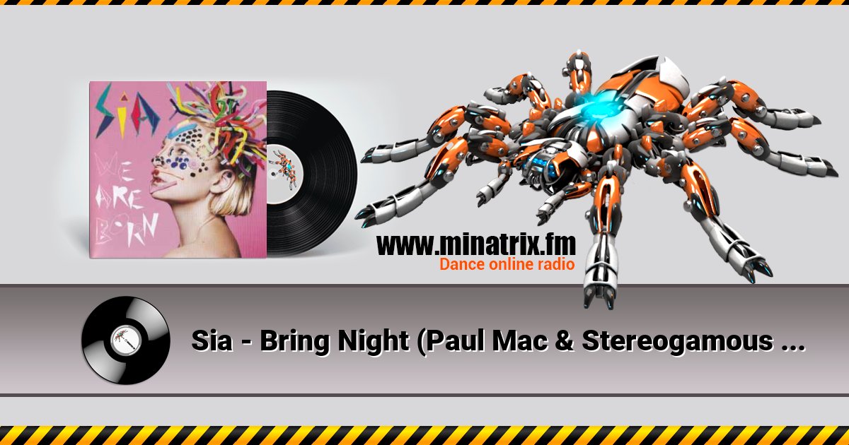 Sia - Bring Night (Paul Mac & Stereogamous Extension) Sia - Bring Night (Paul Mac & Stereogamous Extension) Listen online and download MP3