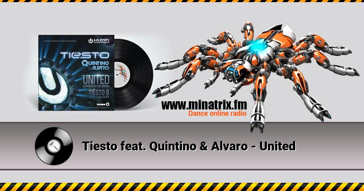Tiesto feat. Quintino & Alvaro - United Listen online and download MP3