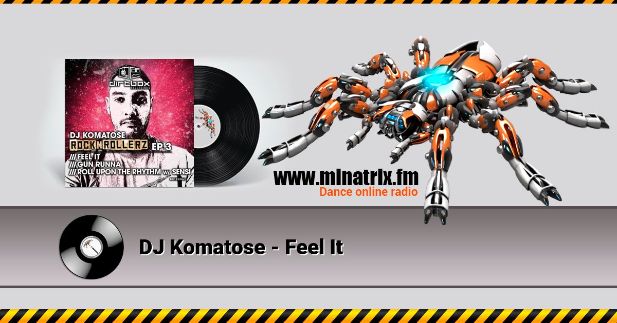 DJ Komatose - Feel It DJ Komatose - Feel It Listen online and download MP3