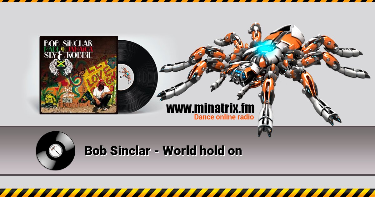 Bob Sinclar - World hold on Listen online and download MP3