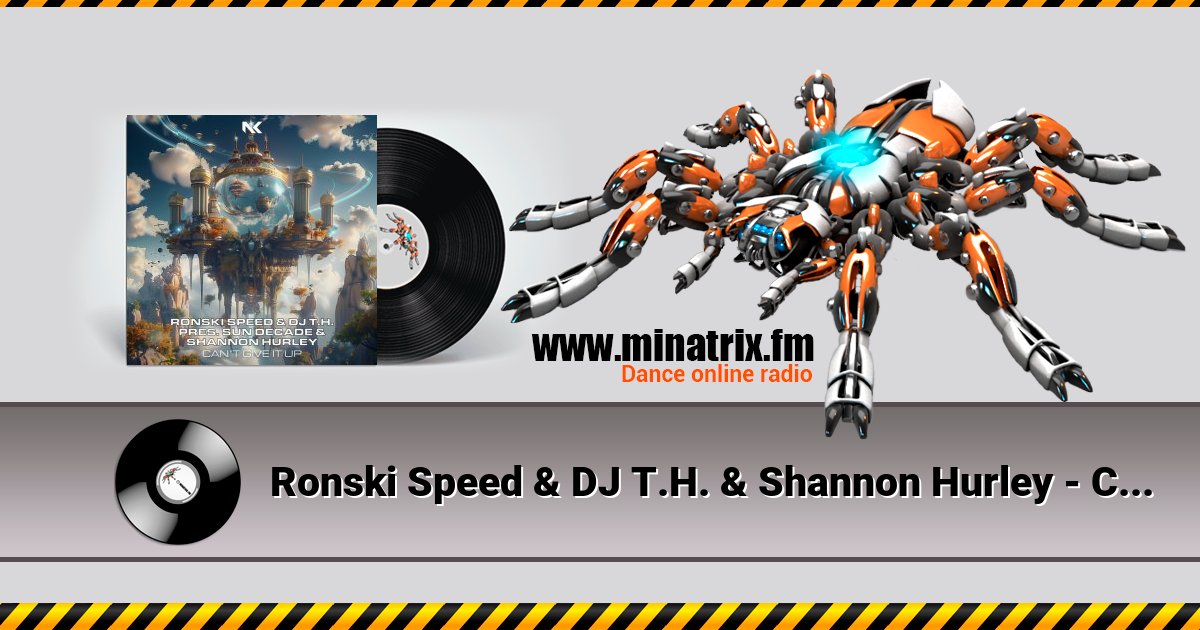 Ronski Speed & DJ T.H. & Shannon Hurley - Can't Give It Up Ronski Speed & DJ T.H. & Shannon Hurley - Can't Give It Up Listen online and download MP3