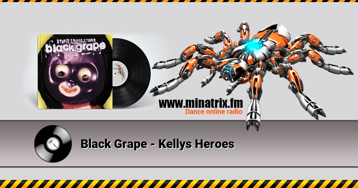 Black Grape - Kellys Heroes Listen online and download MP3