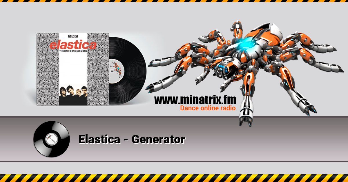 Elastica - Generator Listen online and download MP3
