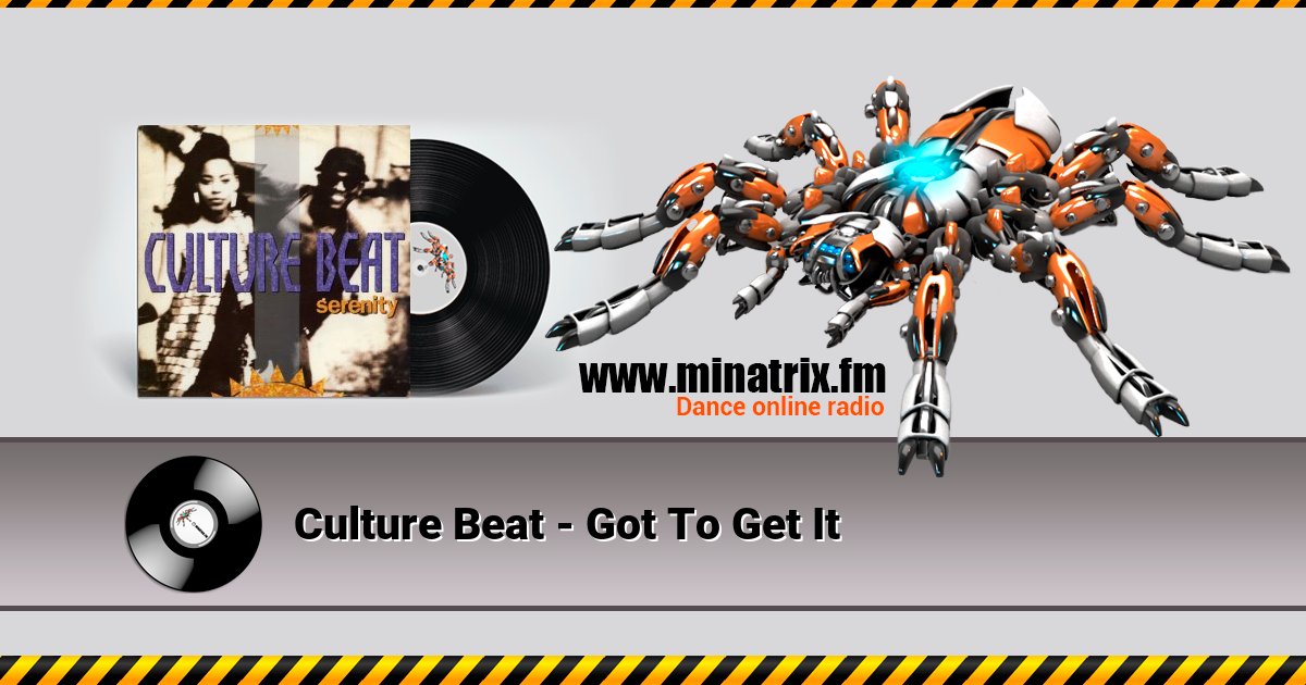 Culture Beat - Got To Get It Culture Beat - Got To Get It Listen online and download MP3