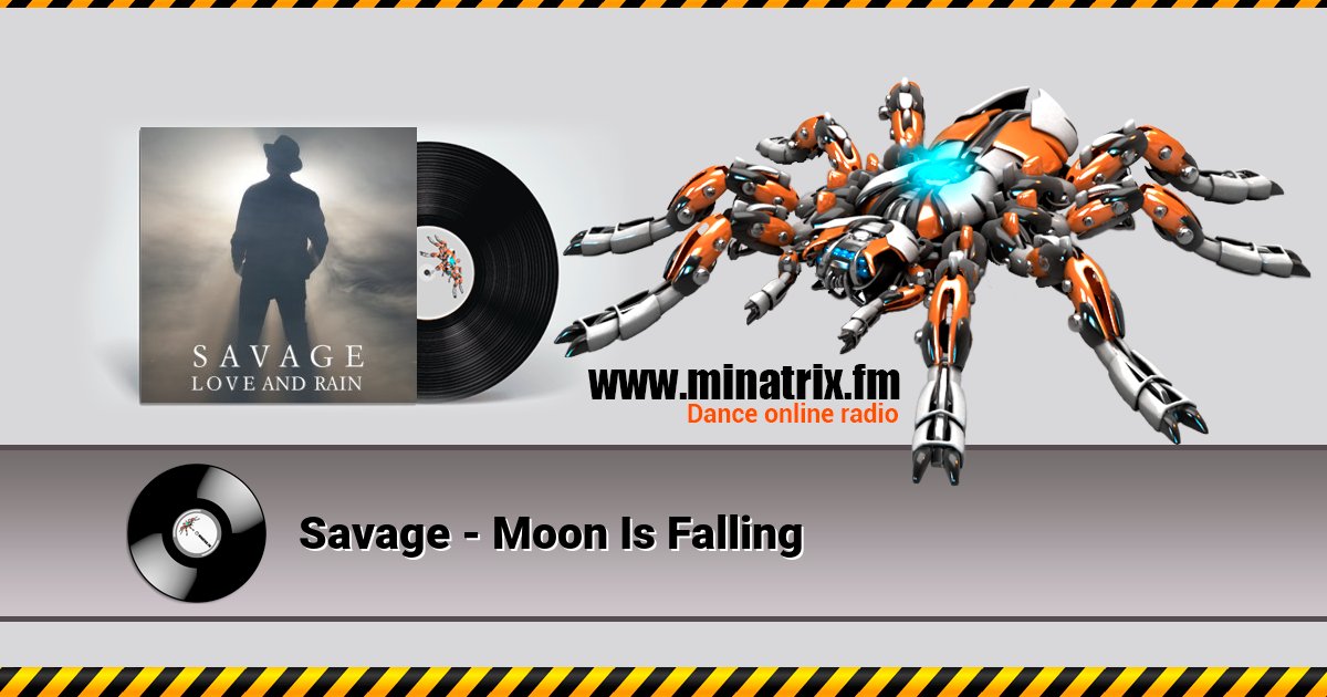 Savage - Moon Is Falling Listen online and download MP3